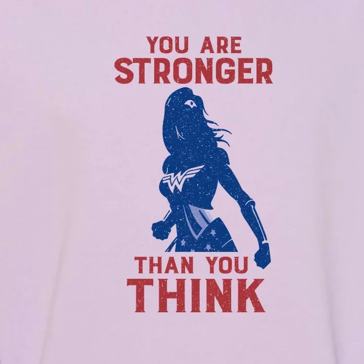 You Are Stronger Than You Think Garment-Dyed Sweatshirt