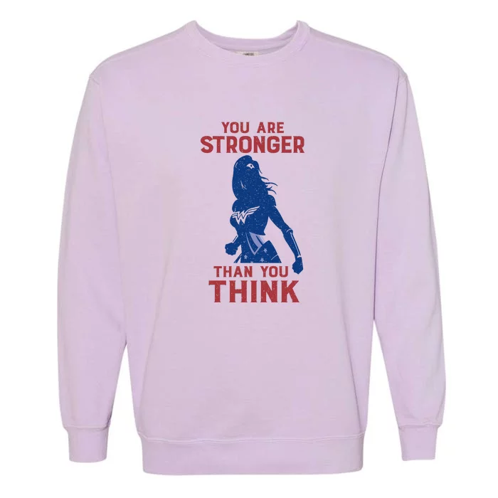 You Are Stronger Than You Think Garment-Dyed Sweatshirt