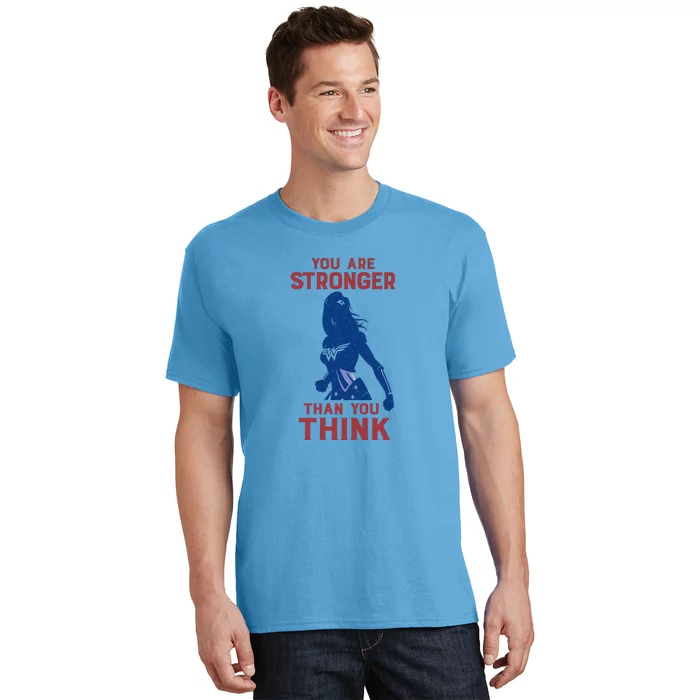 You Are Stronger Than You Think T-Shirt