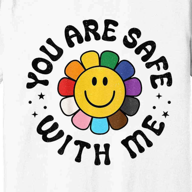 You Are Safe With Me Lgbtq Pride Ally Smile Face Back Premium T-Shirt