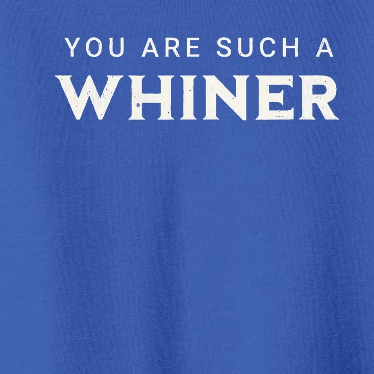 You Are Such A Whiner Presidential Debate 2024 Biden Trump Toddler T-Shirt