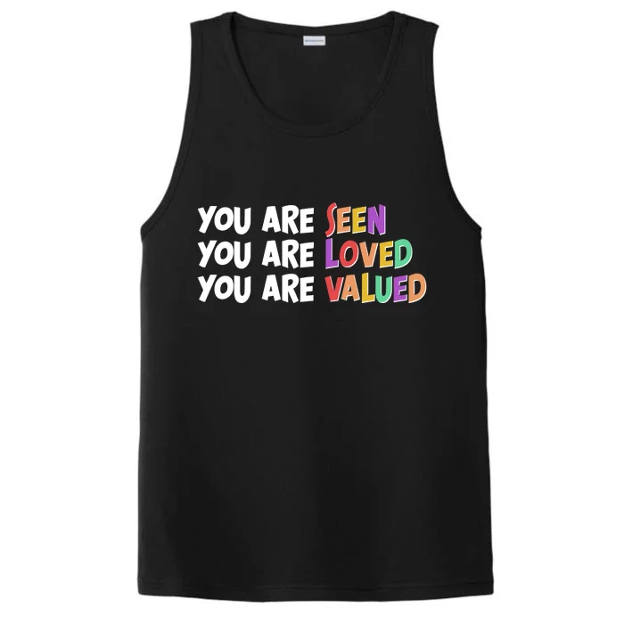 You Are Seen Loved Valued Performance Tank