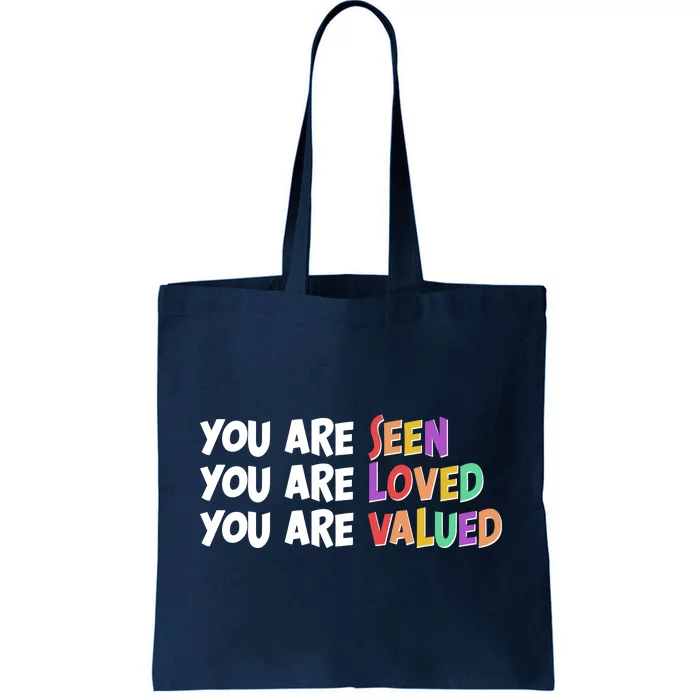 You Are Seen Loved Valued Tote Bag