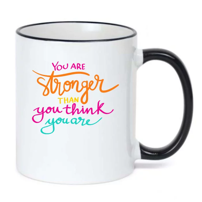 You Are Stronger Than You Think You Are Positive Quote Black Color Changing Mug