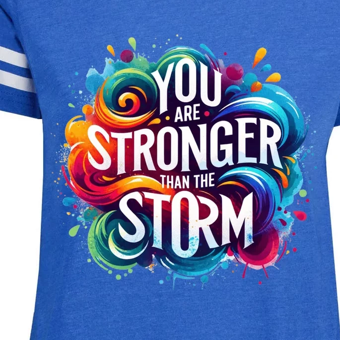 You Are Stronger Than The Storm Enza Ladies Jersey Football T-Shirt