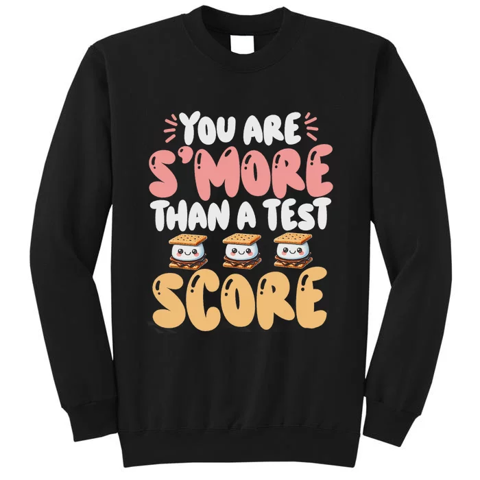 You Are SMore Than A Test Score State Test Day Teacher Sweatshirt