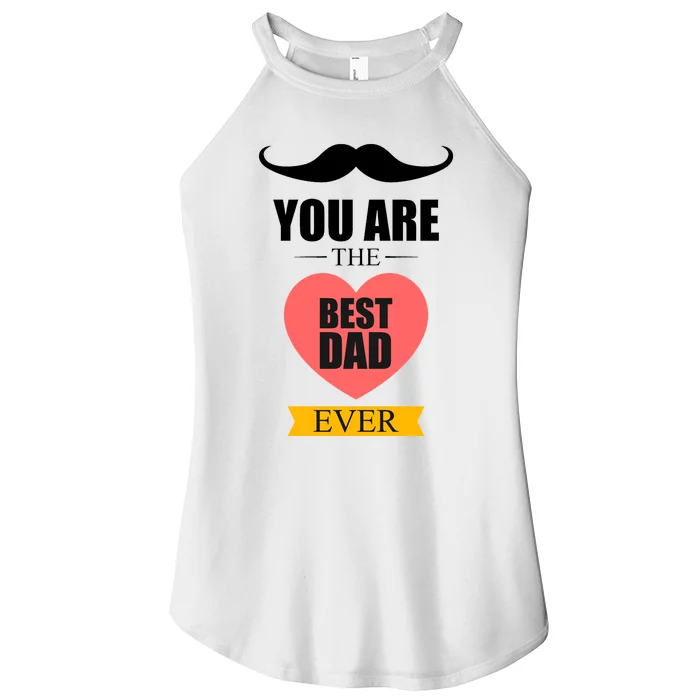 You Are The Best Dad Ever Mustache Heart Women’s Perfect Tri Rocker Tank