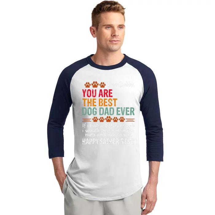 You Are The Best Dog Dad Ever Fathers Day Baseball Sleeve Shirt