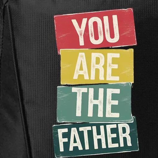 You Are The Father Funny Reveal And Celebration City Backpack