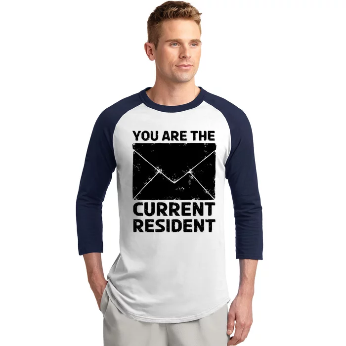 You Are The Current Resident Postal Worker Mail Job Post Cool Gift Baseball Sleeve Shirt