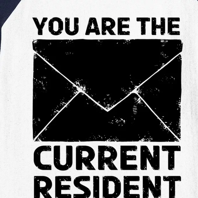 You Are The Current Resident Postal Worker Mail Job Post Cool Gift Baseball Sleeve Shirt