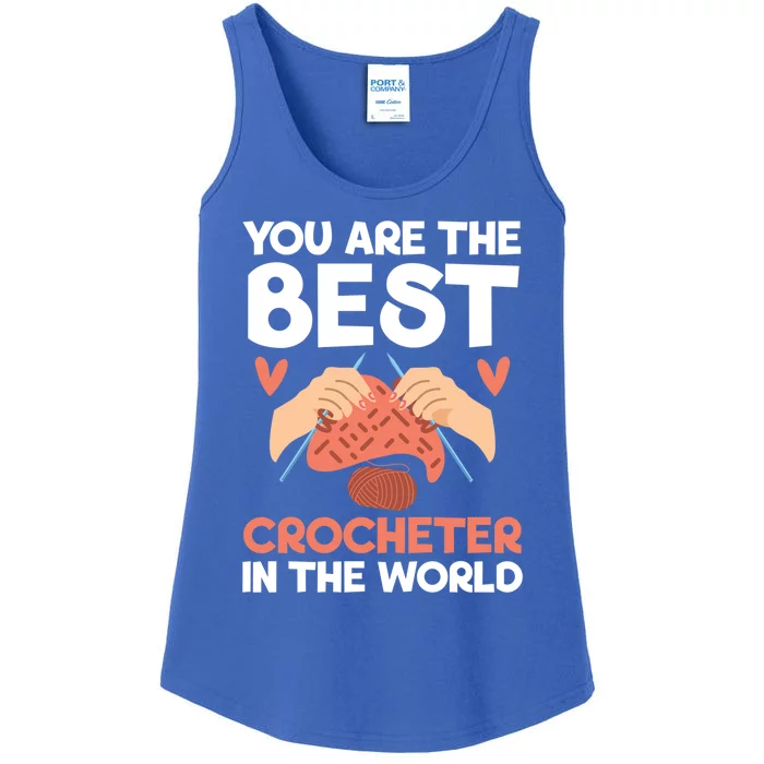 You Are The Best Crocheter In The World Yarn Collector Meaningful Gift Ladies Essential Tank