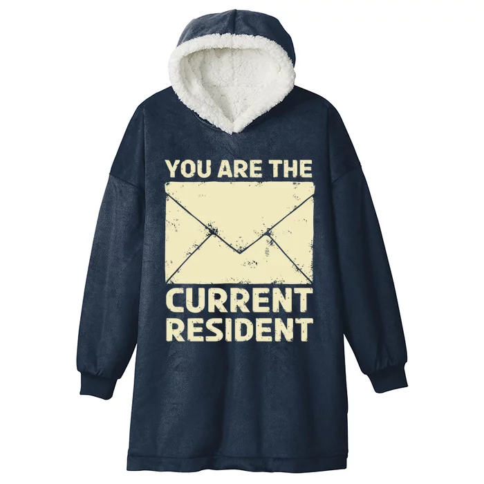 You Are The Current Resident Postal Worker Mail Job Post Meaningful Gift Hooded Wearable Blanket