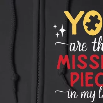 You Are The Missing Piece In My life Mind Exercise Puzzles Full Zip Hoodie