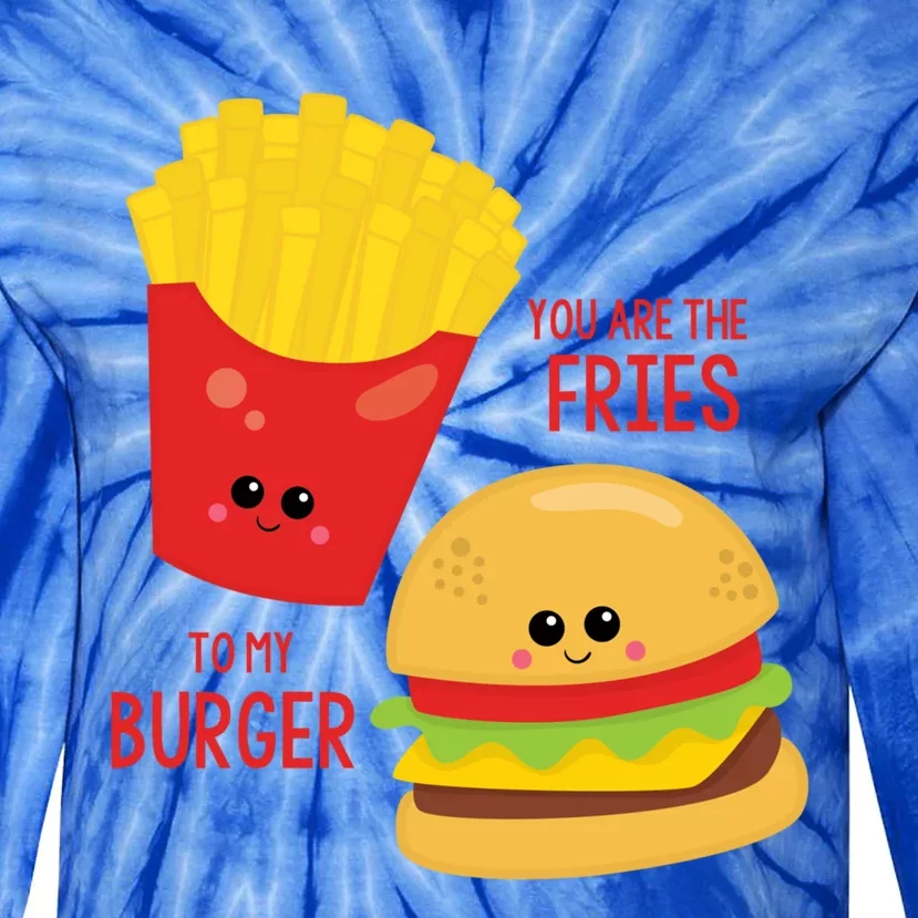 You Are The Fries To My Burger Best Friend Valentine's Day Gift Tie-Dye Long Sleeve Shirt