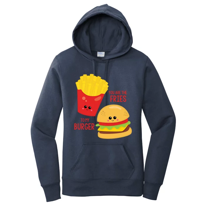 You Are The Fries To My Burger Best Friend Valentine's Day Gift Women's Pullover Hoodie