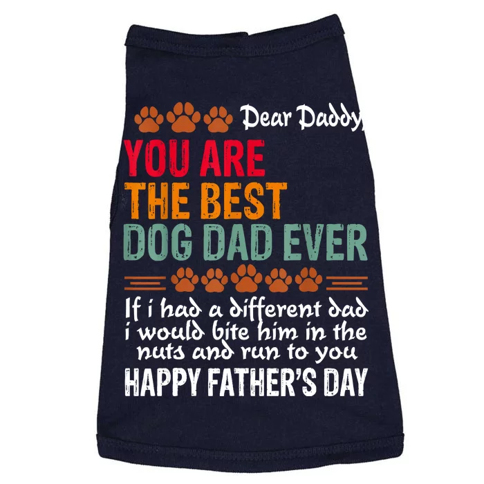 You Are The Best Dog Dad Ever Fathers Day Doggie Tank