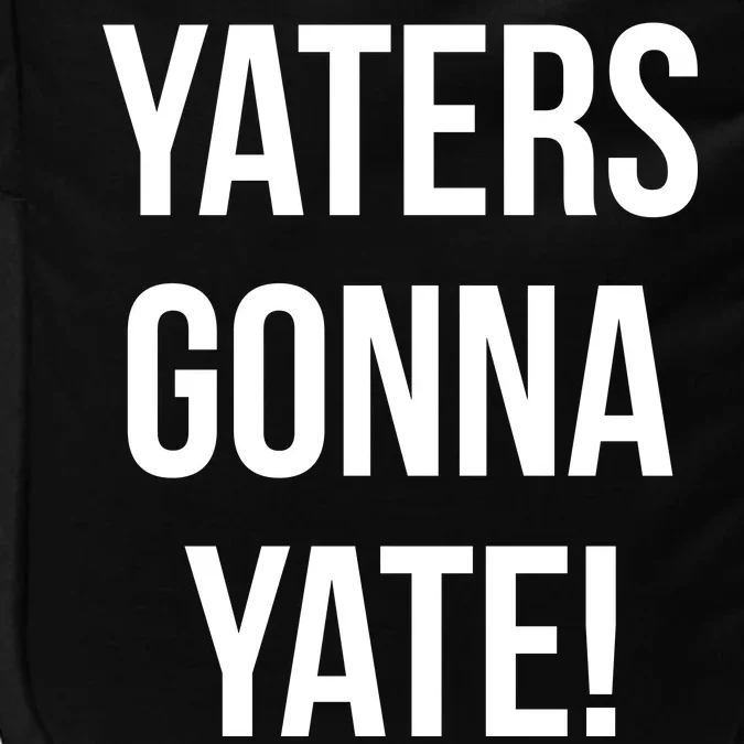 Yaters Gonna Yate! Impact Tech Backpack