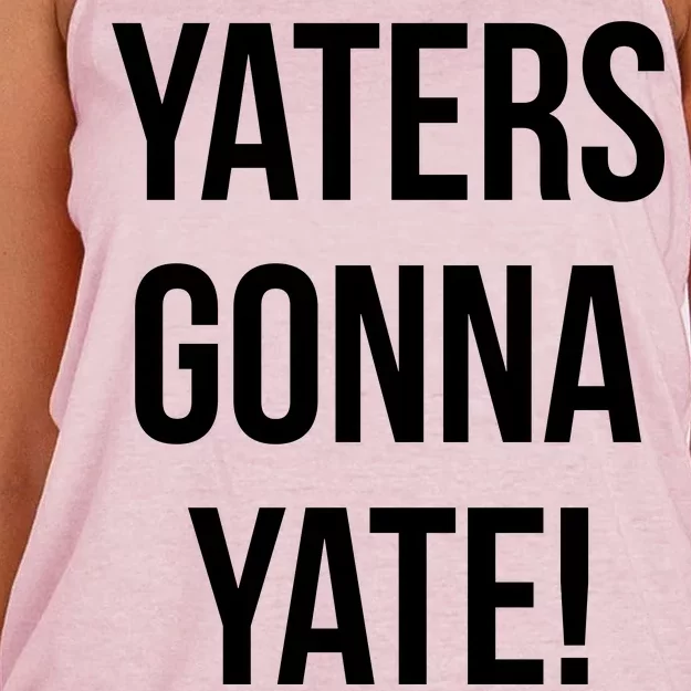 Yaters Gonna Yate! Women's Knotted Racerback Tank