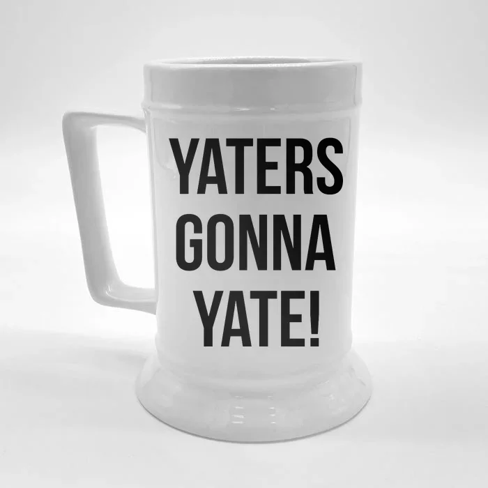 Yaters Gonna Yate! Front & Back Beer Stein