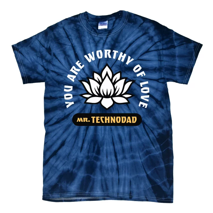 You Are Worthy Of Love Tie-Dye T-Shirt