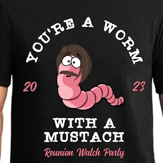 Youre A Worm With A Mustache Pajama Set