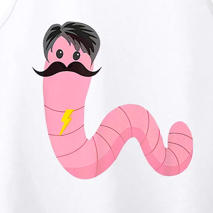 Youre A Worm With A Mustache Performance Tank