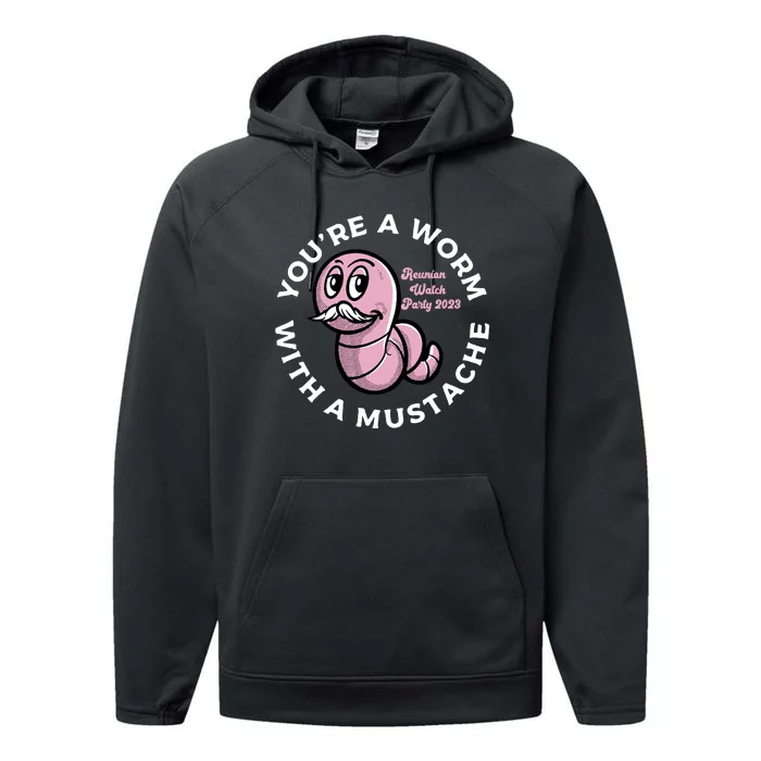 Youre A Worm With A Mustache Performance Fleece Hoodie