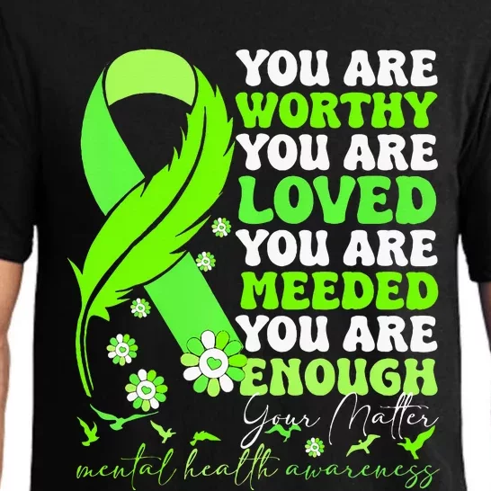 You Are Worthy Loved Needed Enough You Matter Mental Health Pajama Set