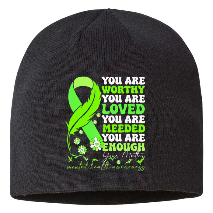 You Are Worthy Loved Needed Enough You Matter Mental Health 8 1/2in Sustainable Knit Beanie