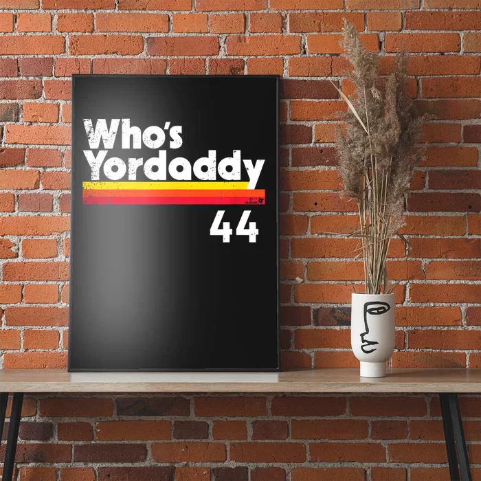 Yordan Alvarez WhoS Yordaddy Houston Baseball Poster