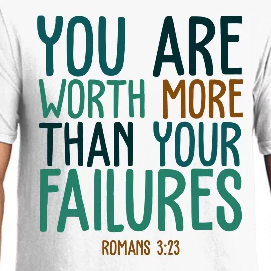 You Are Worth More Than Your Failures Romans 323 Pajama Set