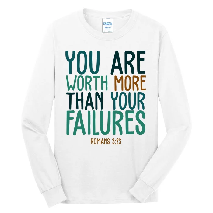 You Are Worth More Than Your Failures Romans 323 Tall Long Sleeve T-Shirt