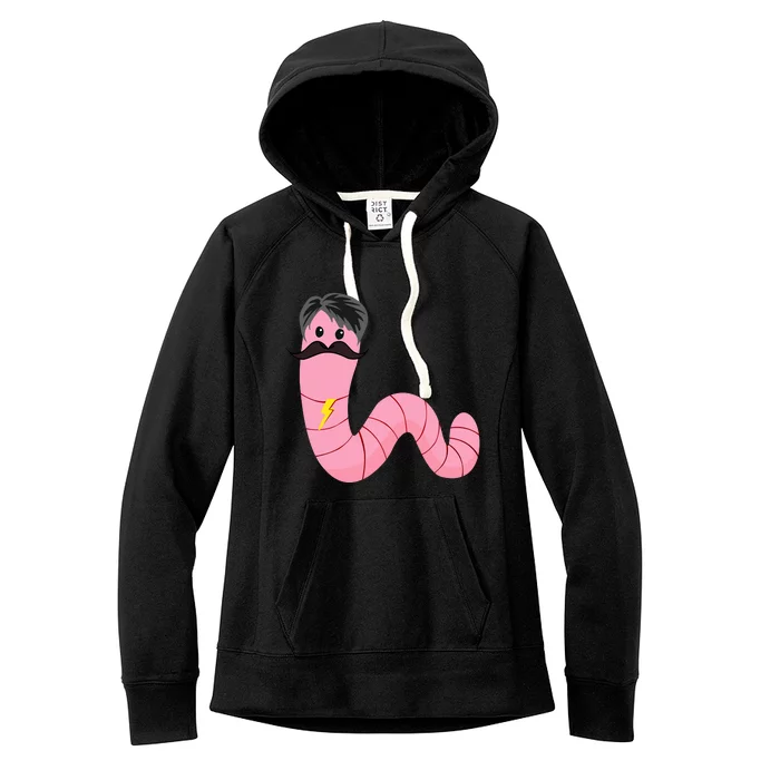 Youre A Worm With A Mustache Worm With A Mustache Ariana Reality Women's Fleece Hoodie