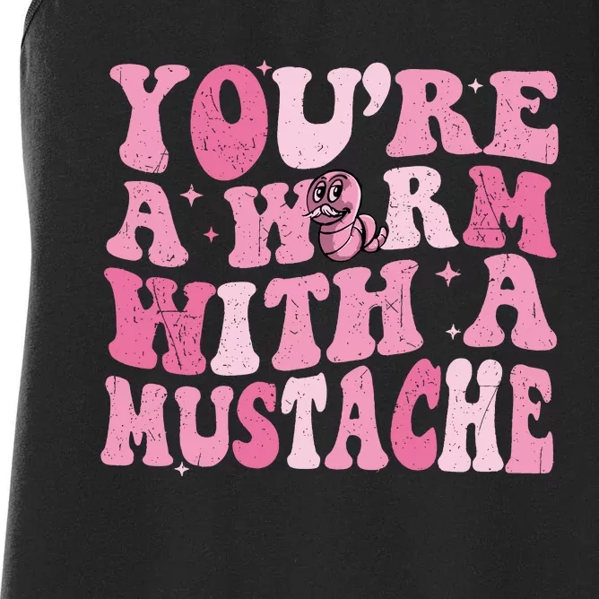 Youre A Worm With A Mustache James Tom Ariana Reality Women's Racerback Tank