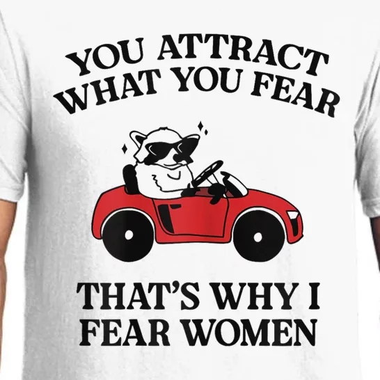 You Attract What You Fear That’S Why I Fear Women Pajama Set