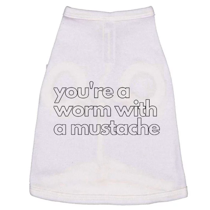 Youre A Worm With A Mustache James Kennedy Team Ariana Vanderpump Rules Lightwe Doggie Tank