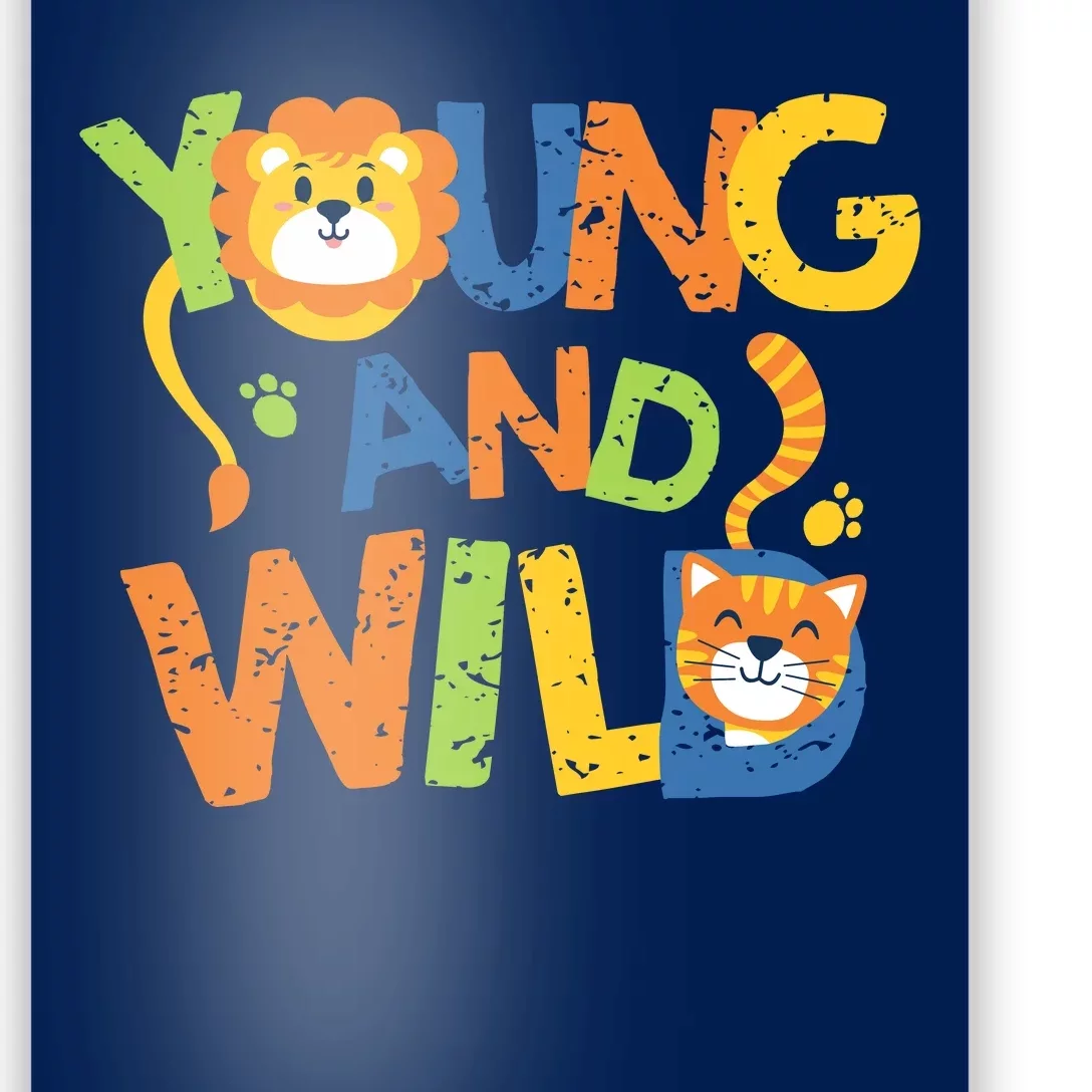 Young And Wild Typography Cute Animal Poster