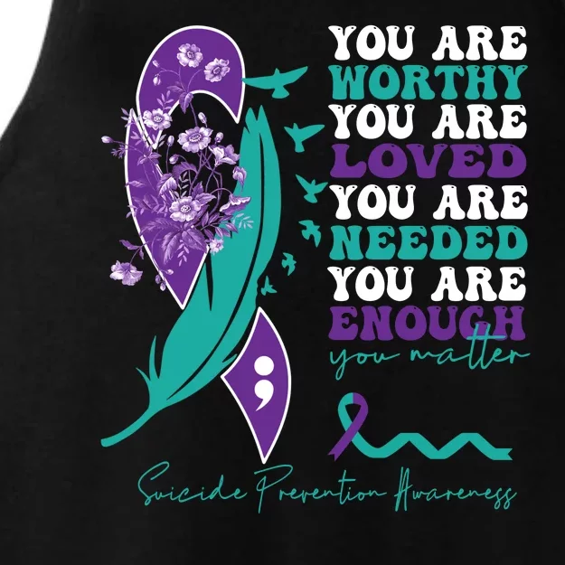 You Are Worthy You Are Loved Suicide Prevention Quote Ladies Tri-Blend Wicking Tank