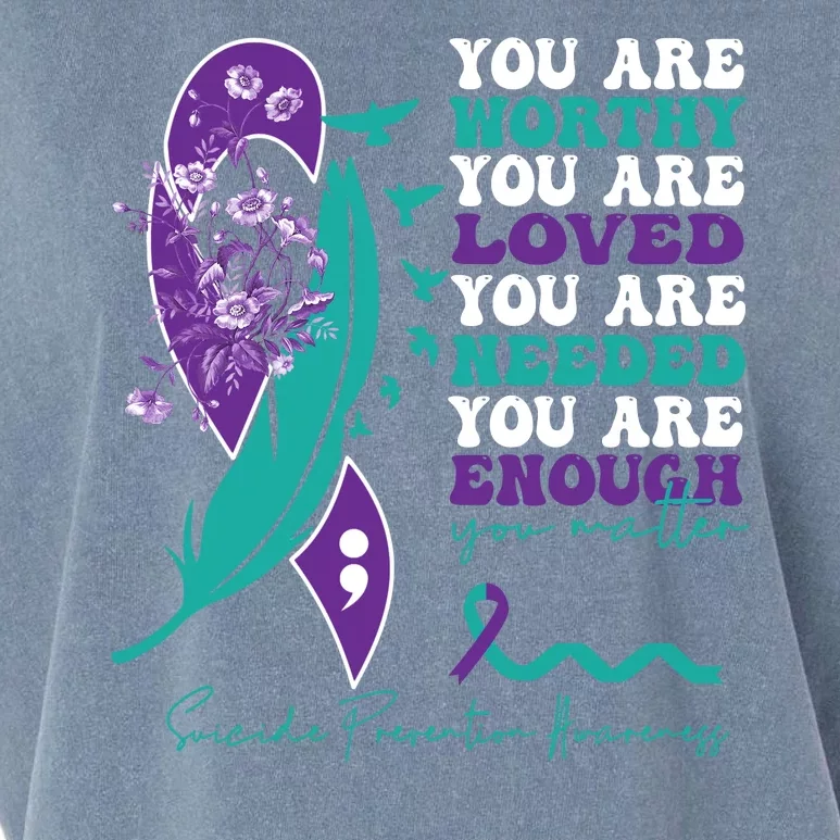 You Are Worthy You Are Loved Suicide Prevention Quote Garment-Dyed Women's Muscle Tee