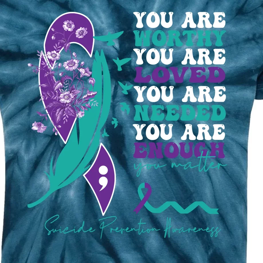 You Are Worthy You Are Loved Suicide Prevention Quote Kids Tie-Dye T-Shirt