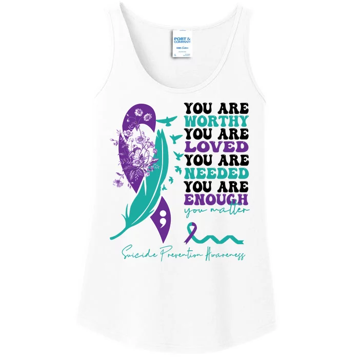 You Are Worthy You Are Loved Suicide Prevention Quote Ladies Essential Tank