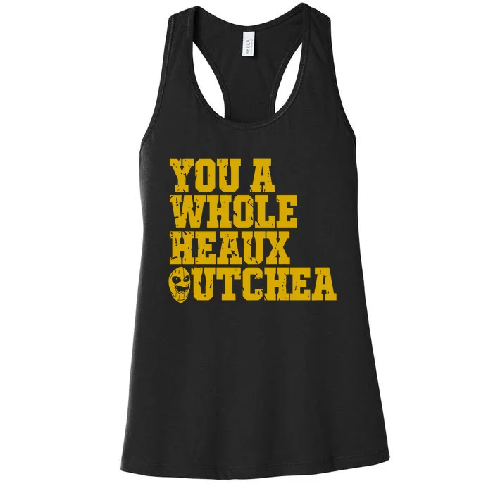 You A Whole Heaux Outchea Women's Racerback Tank