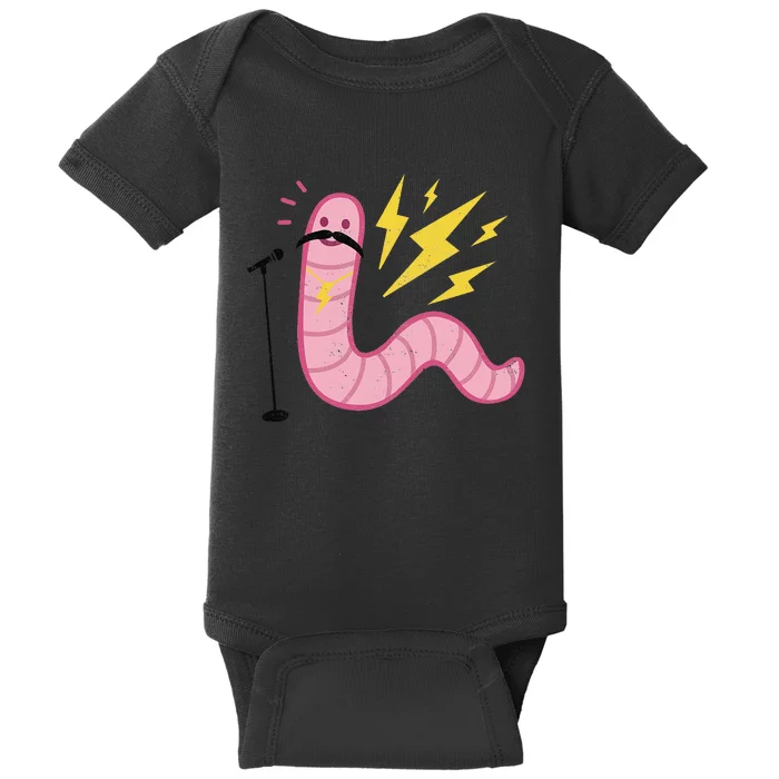 You're A Worm With A Mustache Baby Bodysuit