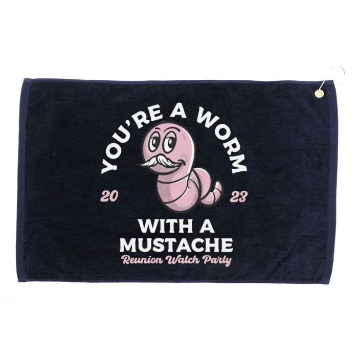 Youre A Worm With A Mustache Grommeted Golf Towel