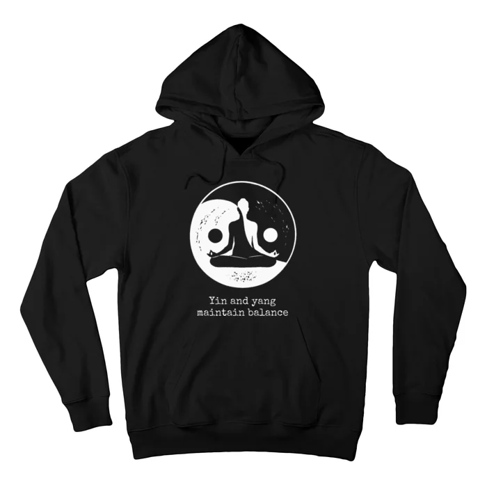 Yin And Yang Maintain Balance Yin Yang Designs Present Hoodie