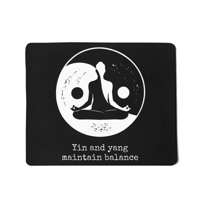 Yin And Yang Maintain Balance Yin Yang Designs Present Mousepad