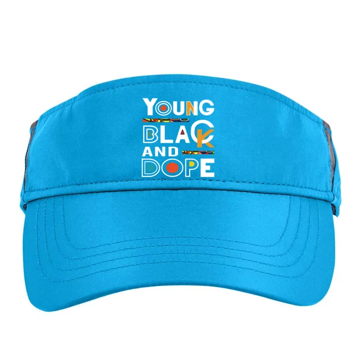 Young Black And Dope Black History Month African Pride Gift Adult Drive Performance Visor