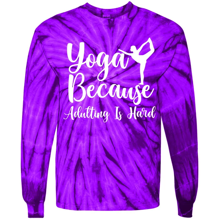 Yoga Because Adulting Is Hard Tie-Dye Long Sleeve Shirt