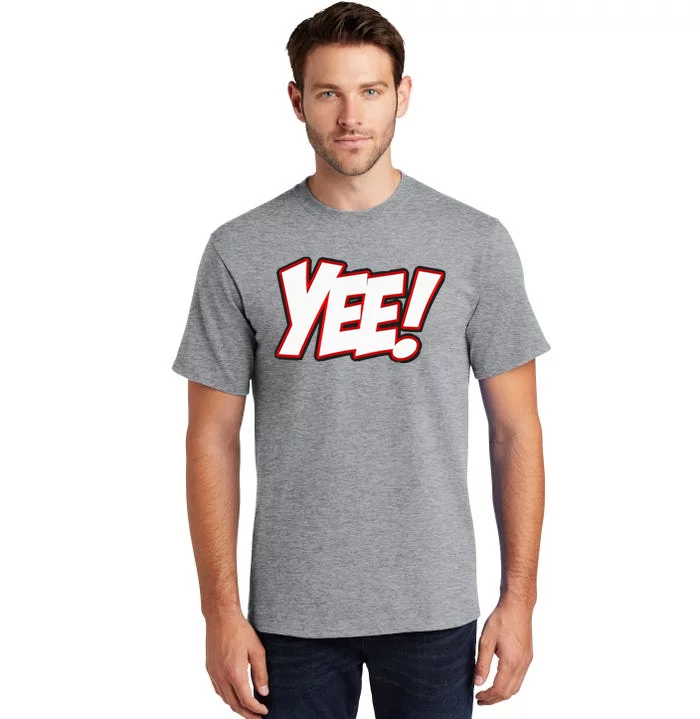 Yee! Bay Area Hyphy Tall T-Shirt